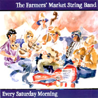 Farmers' Market String Band : Every Saturday Morning