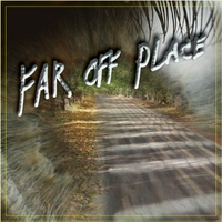 Far Off Place : far off place