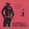 FASTBALL: Live at Jupiter