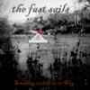 THE FAST SAILS: Something Could Be On Its Way