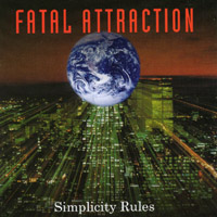 Fatal Attraction : Simplicity Rules