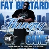FAT BASTARD: Hungry In The Game - Screwed