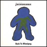 Fatblueman : Back to Winnipeg
