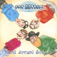 FAT BOTTOM: Strait Jacket Boogie