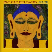 The Fat Cat Big Band : Face