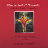 Father Jim O'Connor : You've Got A Friend