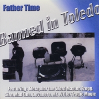 Father Time : Banned In Toledo