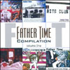FATHER TIME: Compilation Volume One