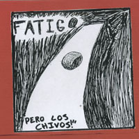 FATIGO: Pero Los Chivos!!