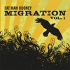 FAT MAW ROONEY: Migration Vol. 1