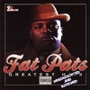 FAT PAT: Greatest Hits: Wreckchopped & Screwed