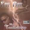 FAT RAT: My Testimony