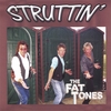 THE FAT TONES: Struttin'