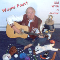 Wayne Faust : Kid With A Guitar