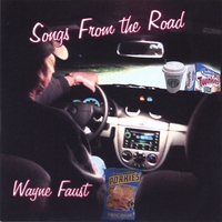 WAYNE FAUST: Songs From the Road