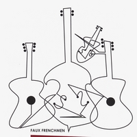 FAUX FRENCHMEN: Faux Frenchmen