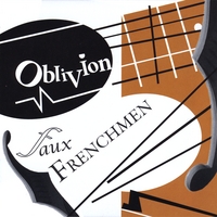 Faux Frenchmen : Oblivion