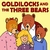 FAVORITE KIDS STORIES: Goldilocks and the Three Bears