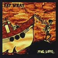 Fay Wray : Tug Love