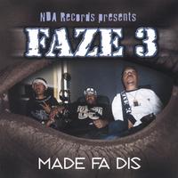 faze3 : made fa dis