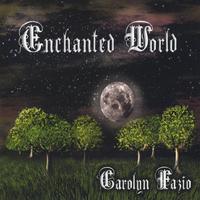 Carolyn Fazio : Enchanted World