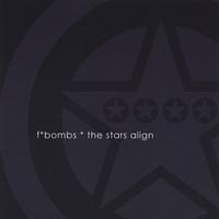 F*Bombs : The Stars Align