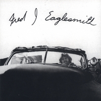Fred Eaglesmith : Fred J Eaglesmith