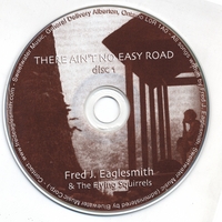 Fred Eaglesmith : There Ain't no Easy Road