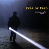 FEAR OF FRED: Another Bad Day