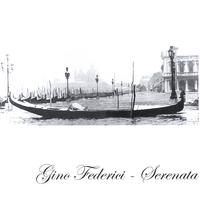 GINO FEDERICI: Serenata