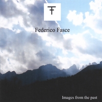 FEDERICO FASCE: Images From The Past
