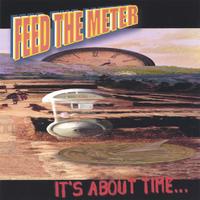 Feed The Meter : It's About Time...