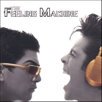 THE FEELING MACHINE: The Feeling Machine