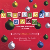 BOBBY FELDER AND FRIENDS: Christmas Jazz