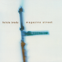 FELICIA BRADY: Magazine Street