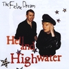 THE FELINE DREAM: Hell and High Water