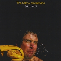 The Fellow Americans : Debut, No. 3
