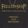 FELLOWSHIP: "Fellowship!" The Musical Parody of The Fellowship of the Ring