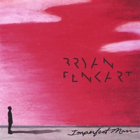 BRYAN FENKART: Imperfect Man