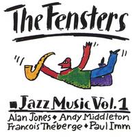 THE FENSTERS: Jazz Music Vol. 1