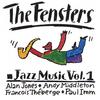 THE FENSTERS: Jazz Music Vol. 1