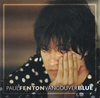 PAUL FENTON: Vancouver Blue