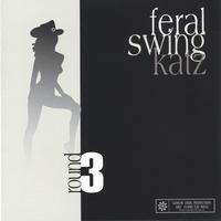 The Feral Swing Katz : Round 3