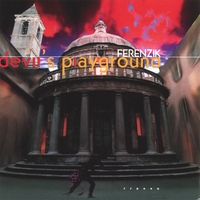 FERENZIK: Devil's Playground