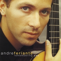 ANDRE FERIANTE: Remembering You