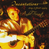 ANDRE FERIANTE: Incantations