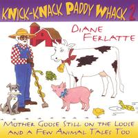 DIANE FERLATTE: Knick Knack Paddy Whack 2
