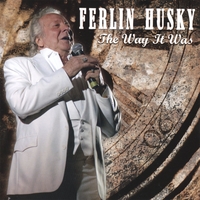 FERLIN HUSKY: The Way It Was
