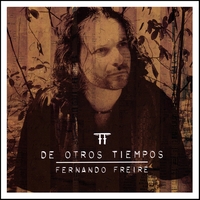 FERNANDO FREIRE: De Otros Tiempos
