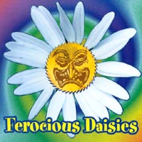 Ferocious Daisies : Ferocious Daisies